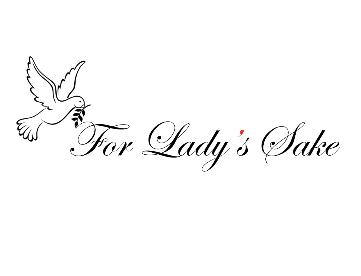 For Ladys Sake